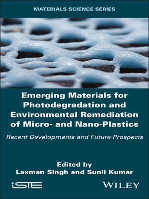 cover image of Emerging Materials for Photodegradation and Environmental Remediation of Micro- and Nano-Plastics